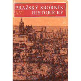 Pražský sborník historický XVI (historie, Praha, mj. Z dějin staroměstských domů, Úvaha o době založení a počátcích vývoje Hradčan, Italové v předbělohorské Praze)